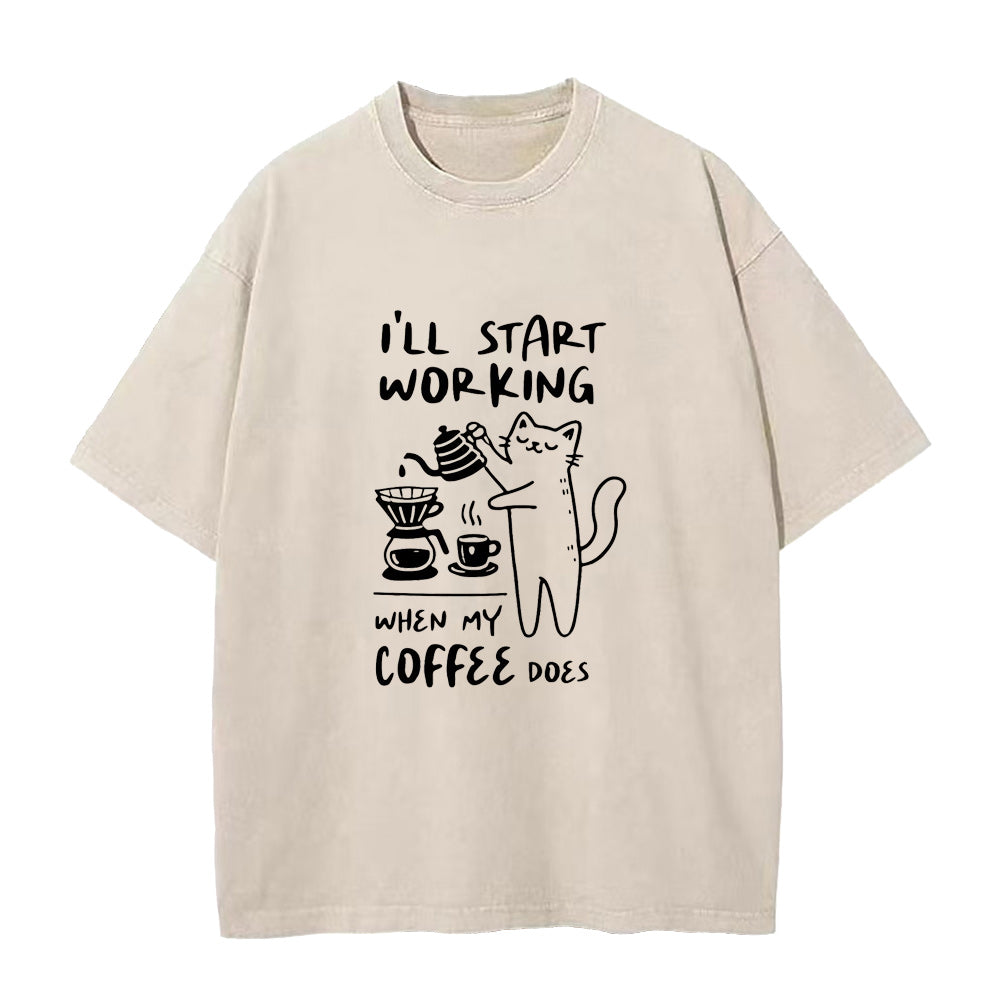 I'll Start Working When My Coffee Does Unisex Tee