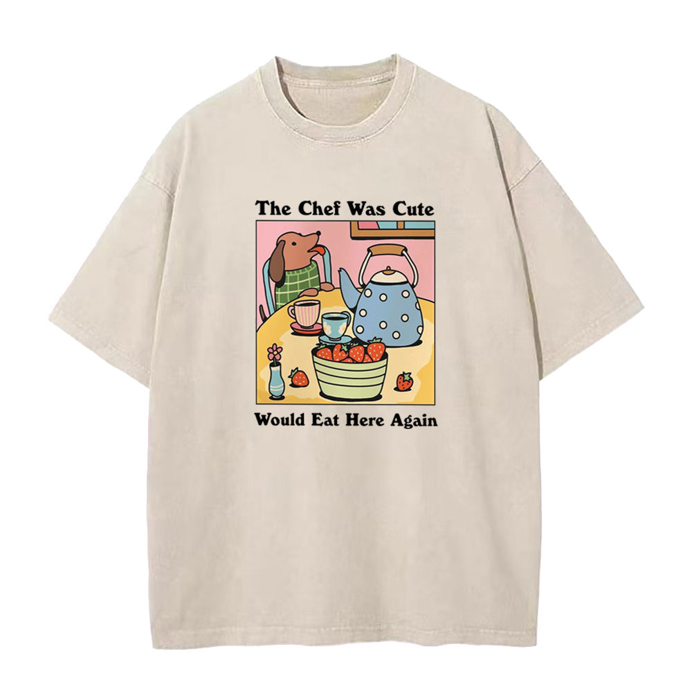 The Chef was Cute Would eat here again Unisex Tee