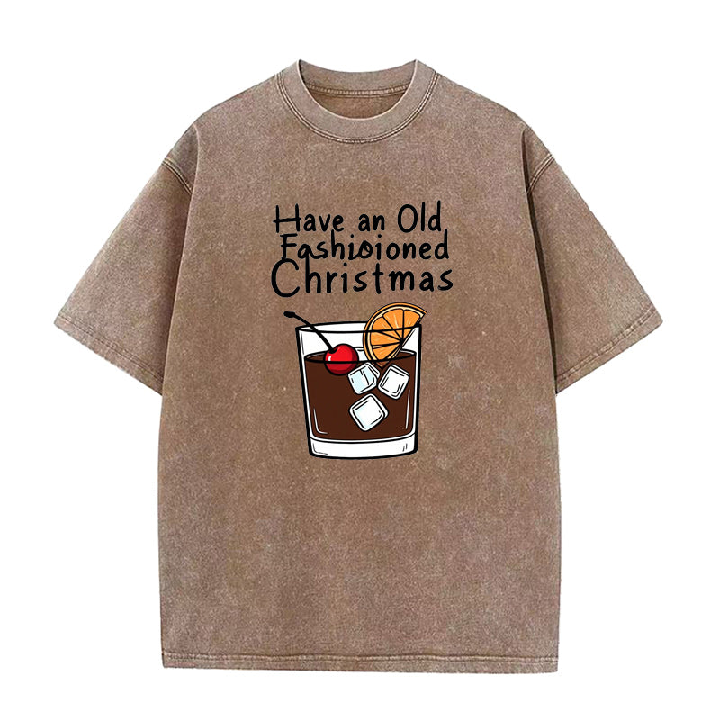 Have an Old Fashioned Christmas Unisex Tee