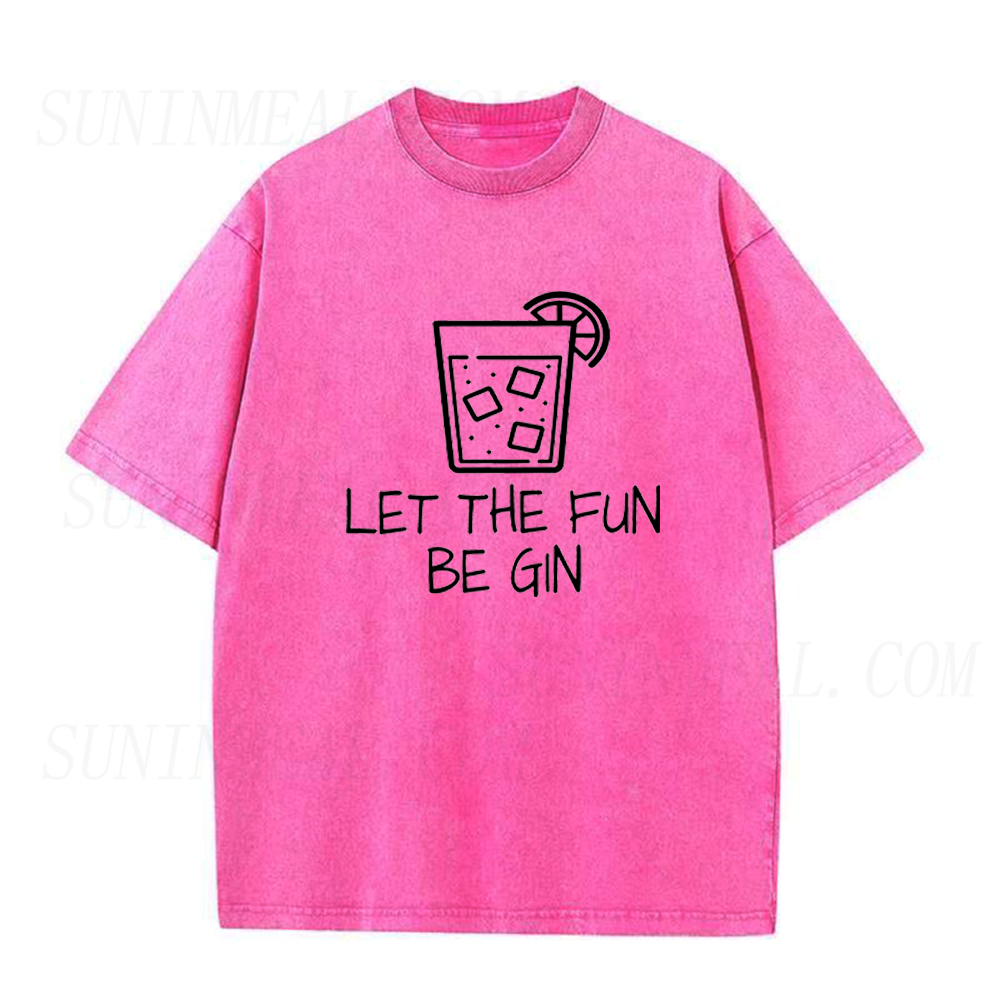 Funny Let The Fun Be Gin Unisex Tee