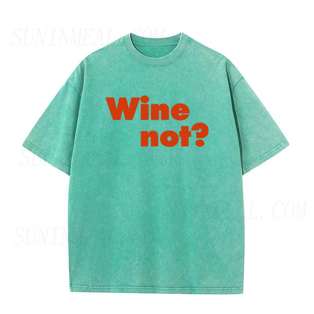 Wine Not Unisex Tee