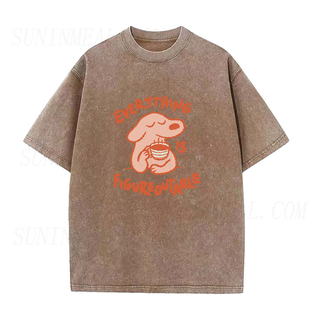 Everything Is Figureoutable Unisex Tee