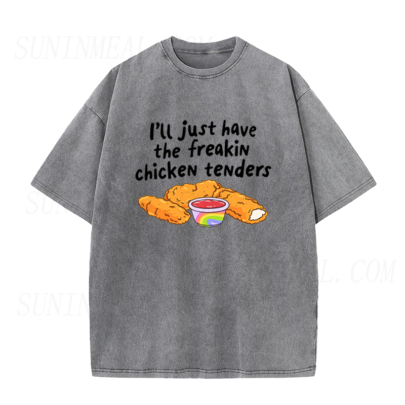 I'll Just Have the Freakin Chicken Tenders Unisex Tee