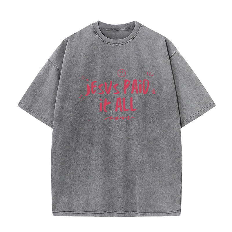 Jesus Paid It All Unisex Tee