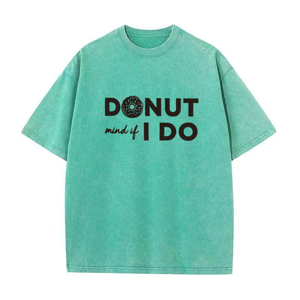 Donut Mind If I Do Unisex Tee