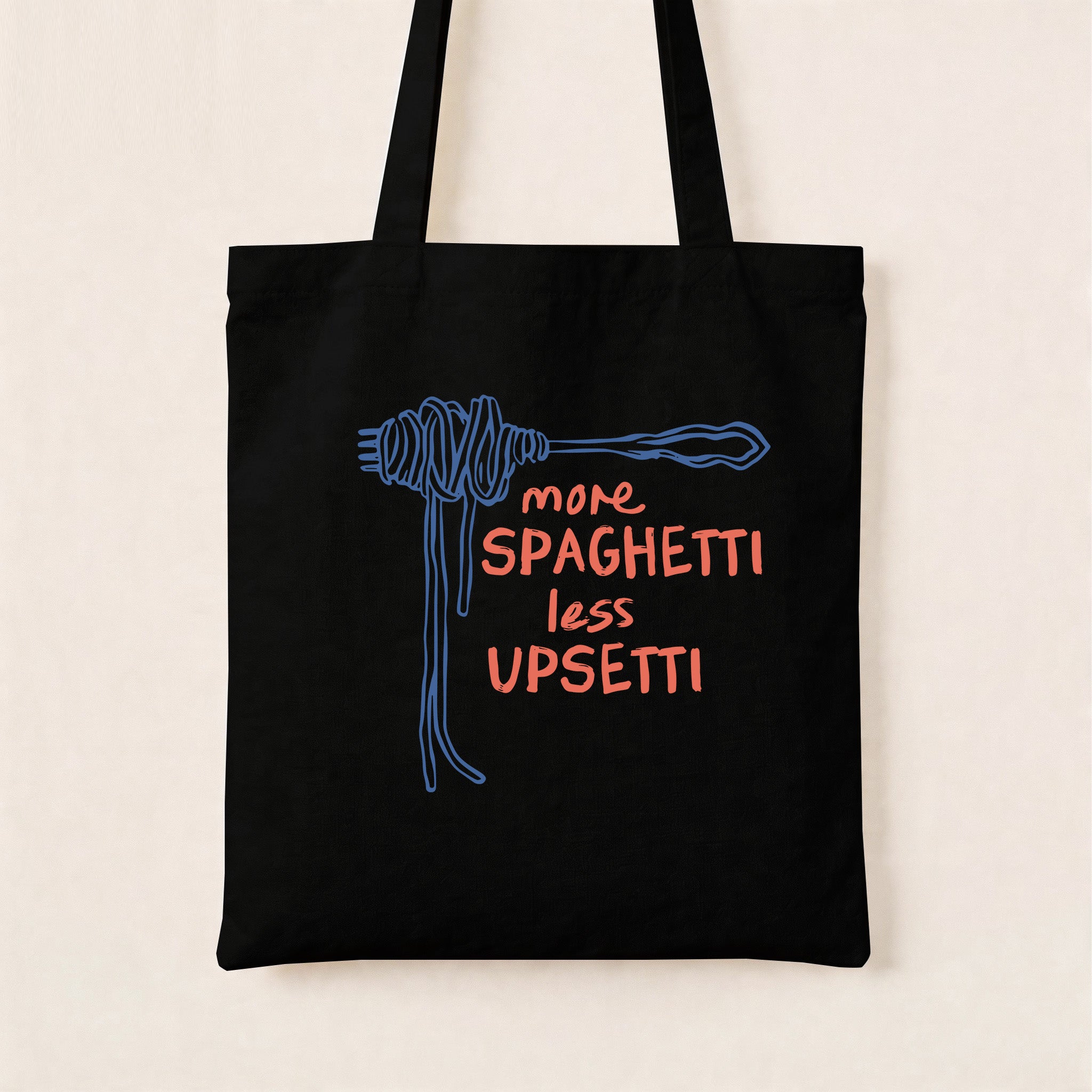 More Spaghetti Less Upsetti Canvas Tote Bag