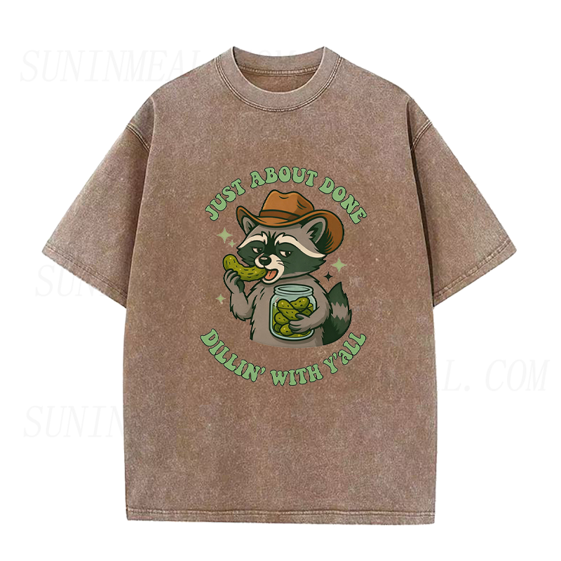 Just about Done Dillin with Yall Raccoon Pickle Unisex Tee