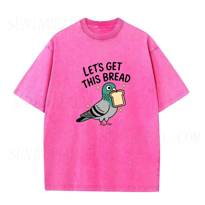 Let’s Get This Bread Unisex Tee
