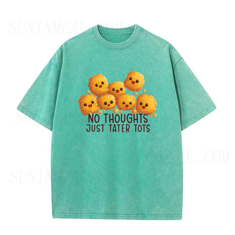 No Thoughts Just Tater Tots Unisex Tee