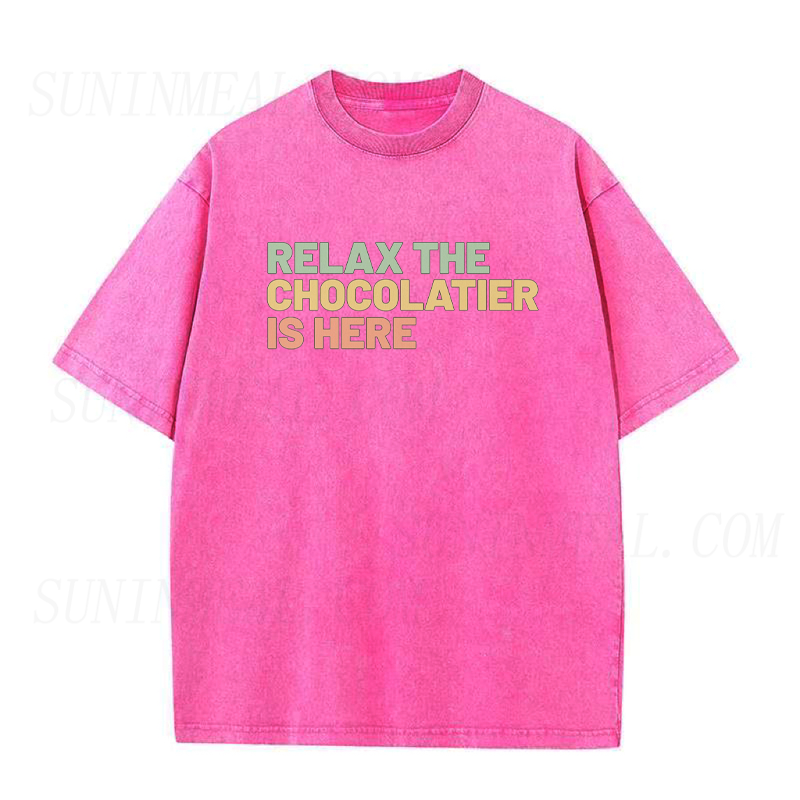 Relax The Chocolatier Is Here Unisex Tee