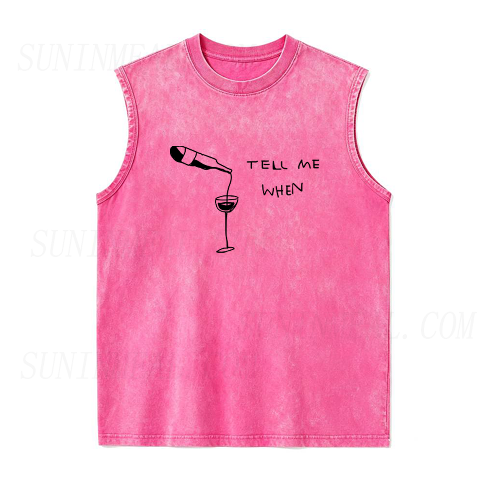 Wine Tell Me When Unisex Tank Top
