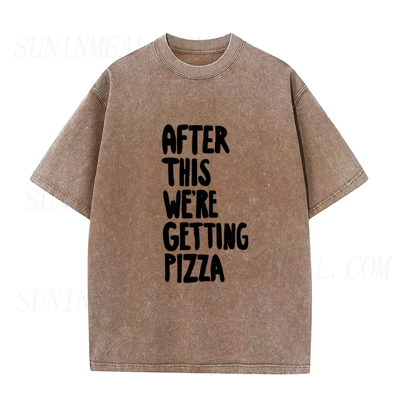 After This Were Getting Pizza Unisex Tee