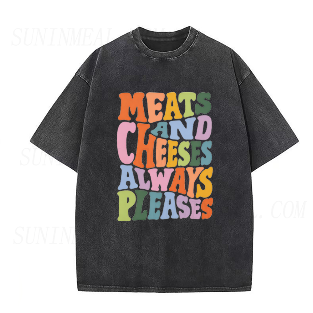 Meats and Cheeses Always Pleases Unisex Tee