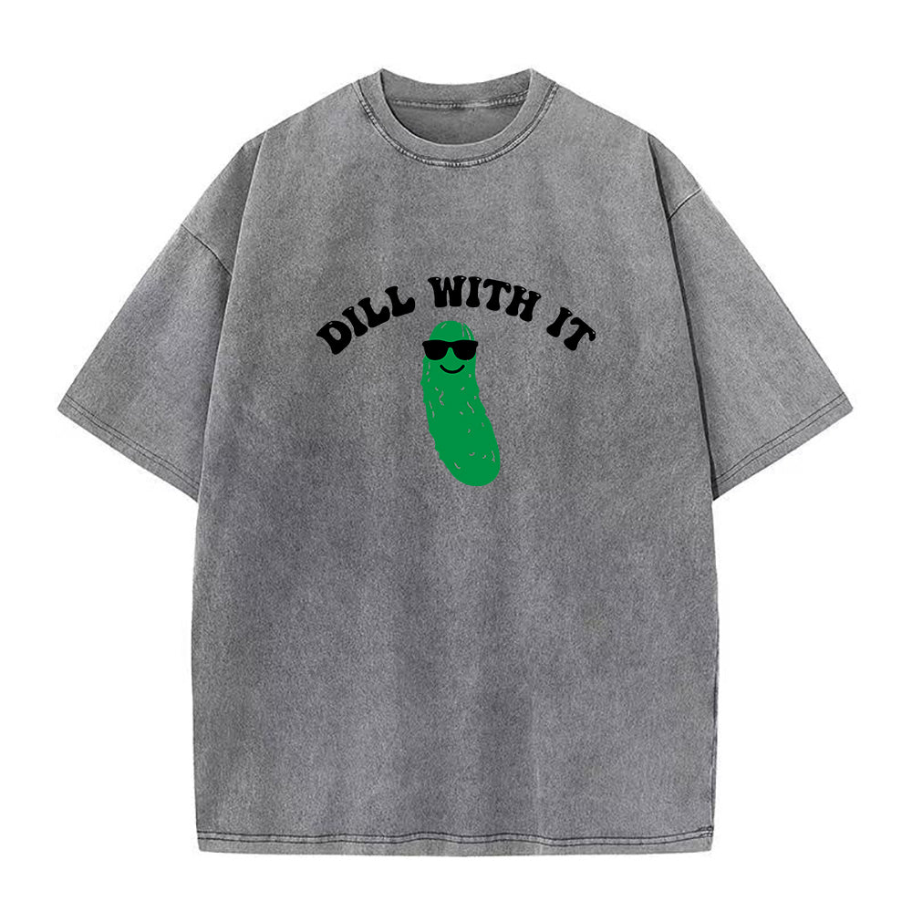 Dill with It Unisex Tee