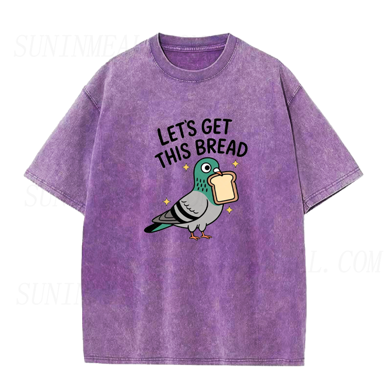 Let’s Get This Bread Unisex Tee
