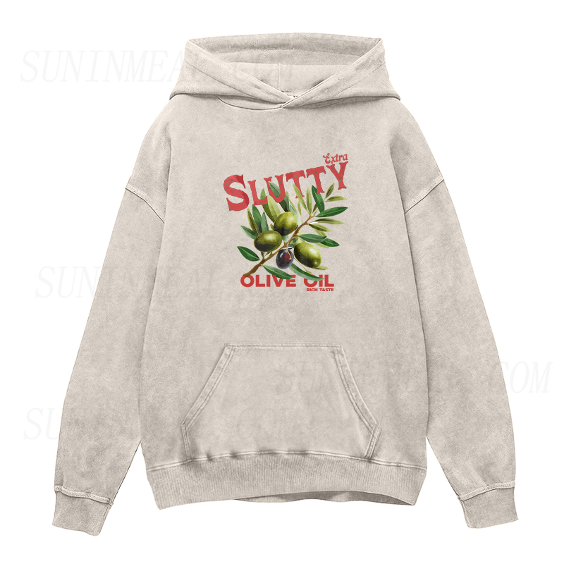 Extra Slutty Olive Oil Unisex Hoodie