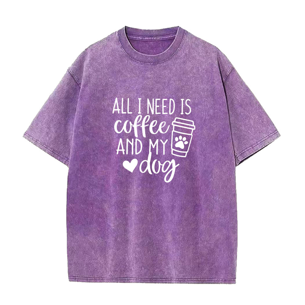 All I Need Is Coffee And My Dog Unisex Tee