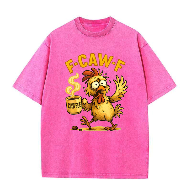 Funny Chicken Humor F-Caw-F Tee