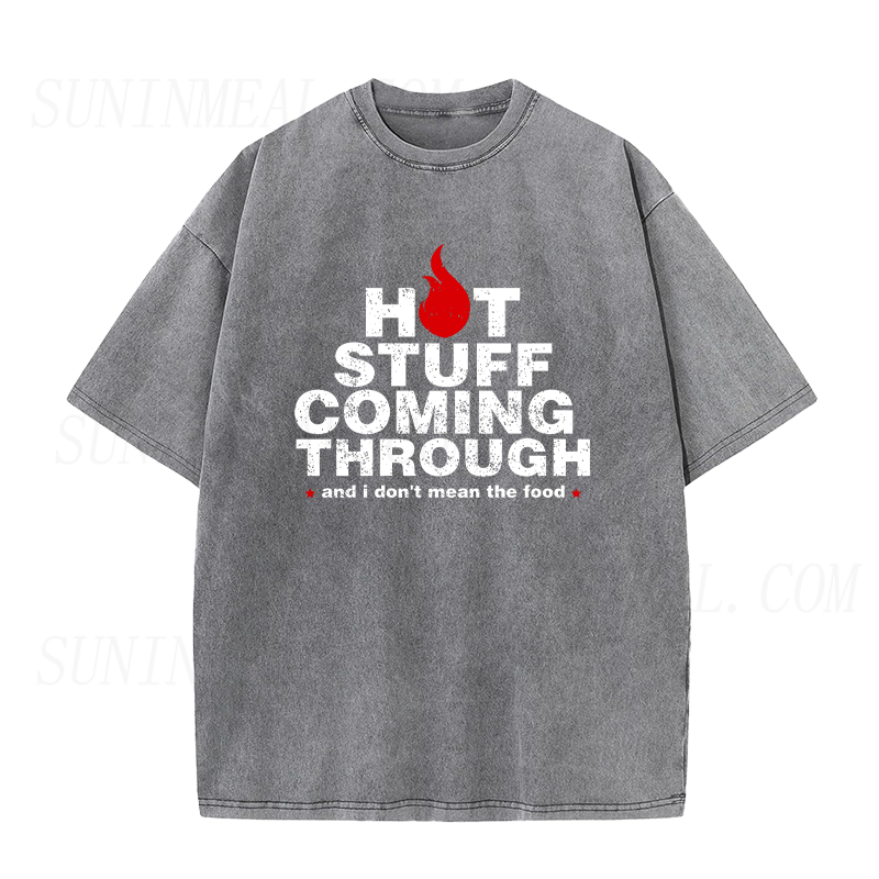 Hot Stuff Coming Through Unisex Tee