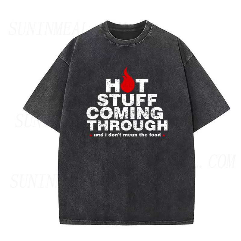 Hot Stuff Coming Through Unisex Tee