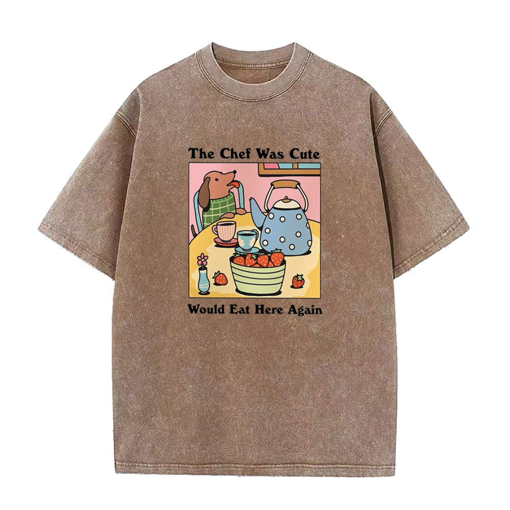 The Chef was Cute Would eat here again Unisex Tee