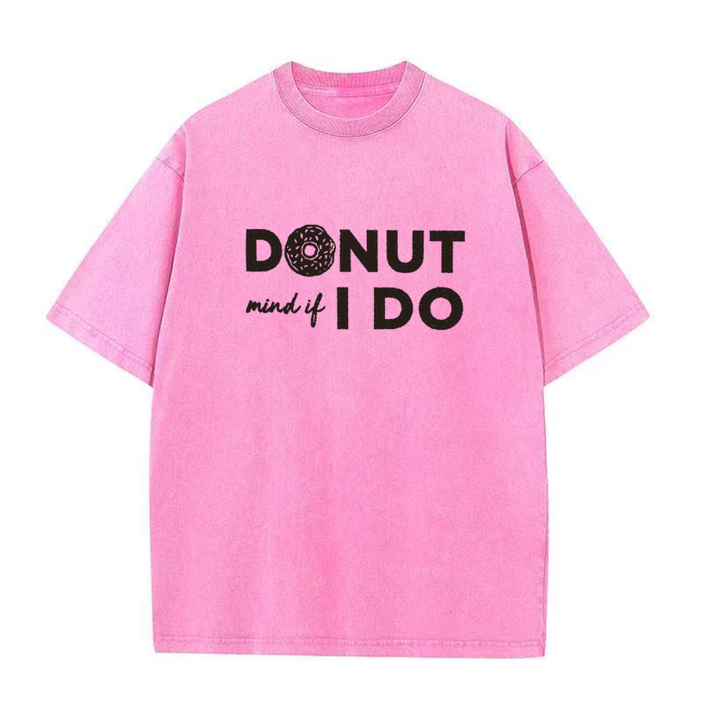 Donut Mind If I Do Unisex Tee