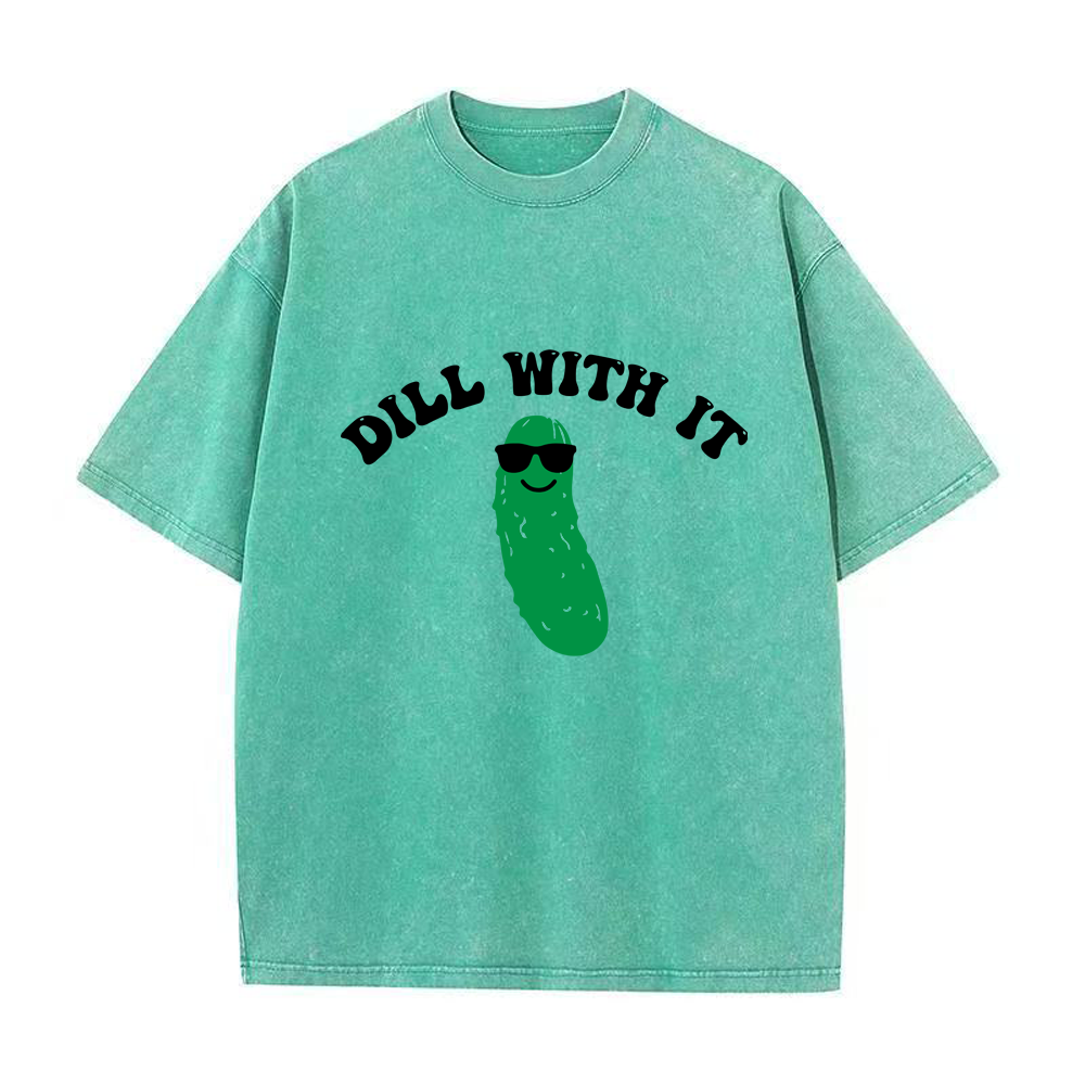 Dill with It Unisex Tee