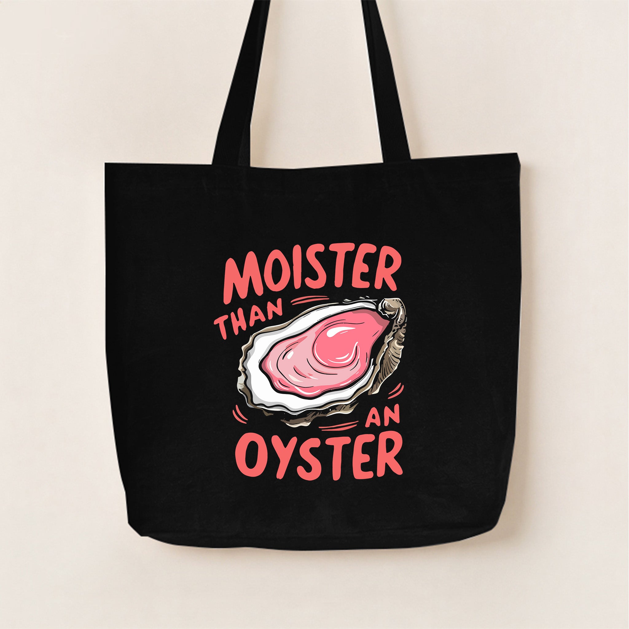 Moister Than An Oyster Canvas Tote Bag
