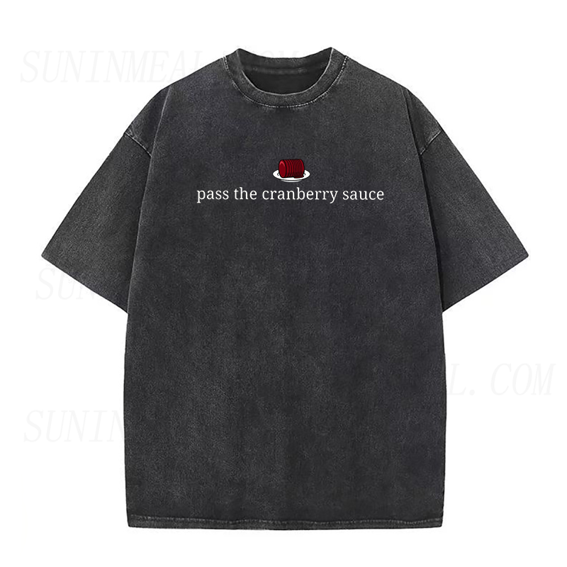 Pass The Cranberry Sauce Unisex Tee