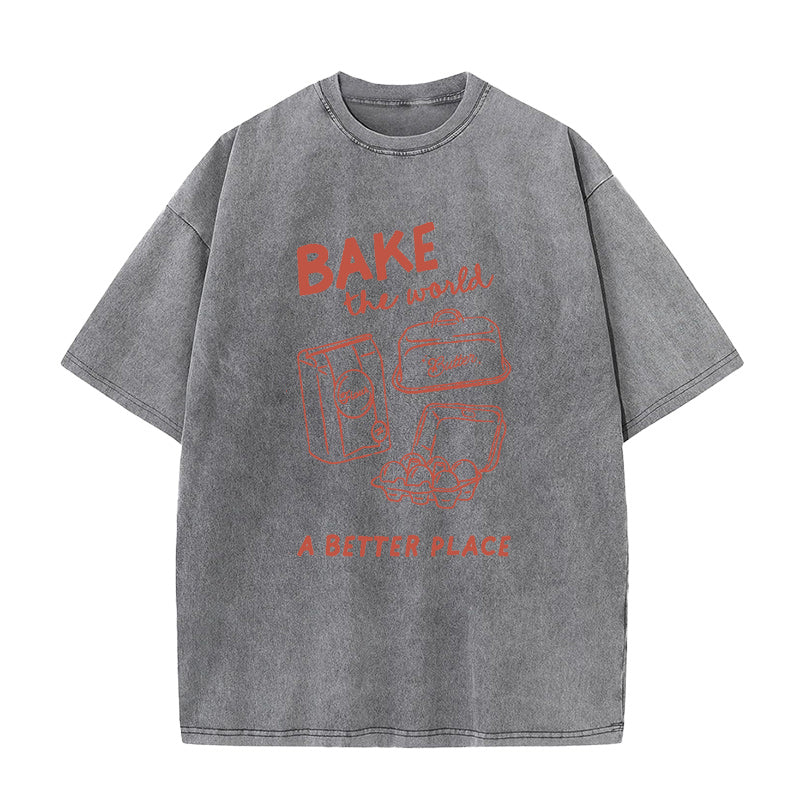 Bake the world a better place Unisex Tee