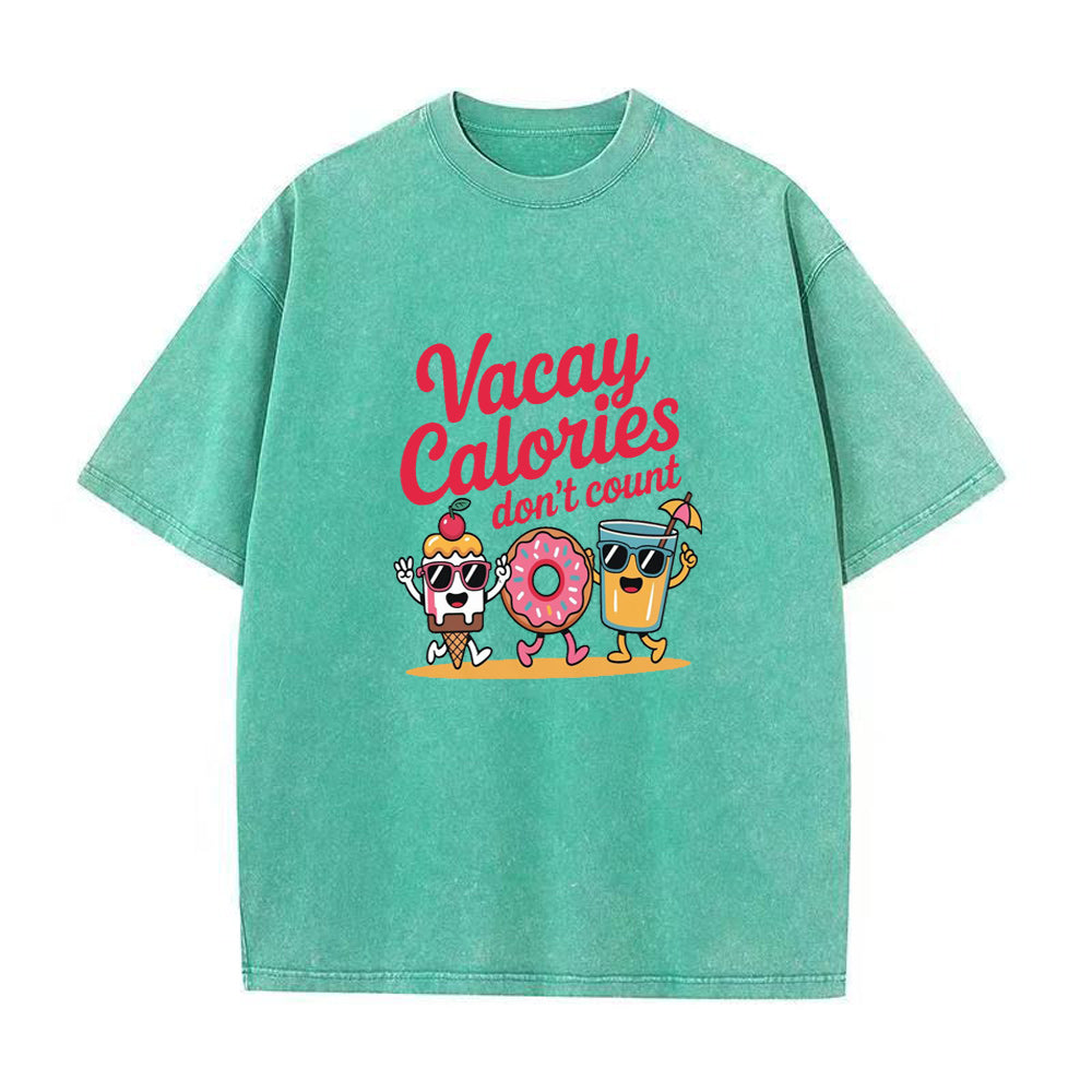 Vacay Calories Don’t Count Unisex Tee