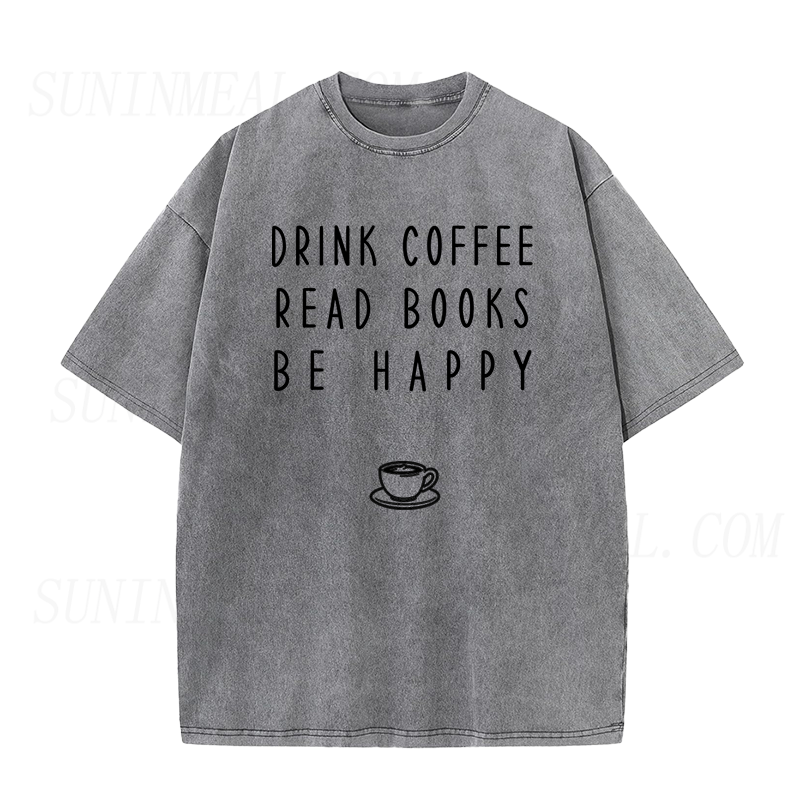 Drink Wine Read Books Be Happy Unisex Tee