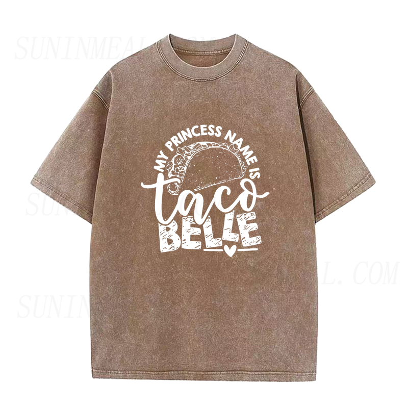 My Princess Name Is Taco Belle Unisex Tee