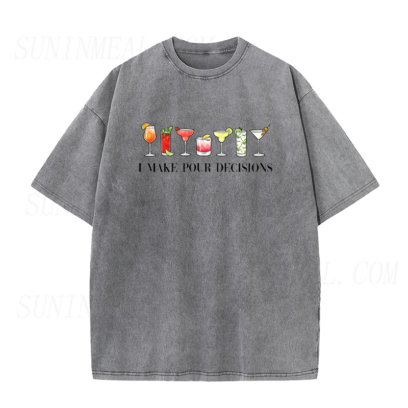 I Make Pour Decisions Cocktails Unisex Tee