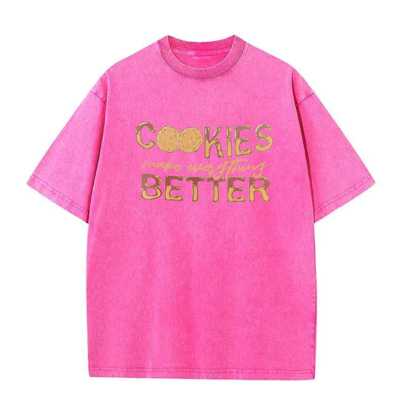Cookies Make Everything Better Unisex Tee