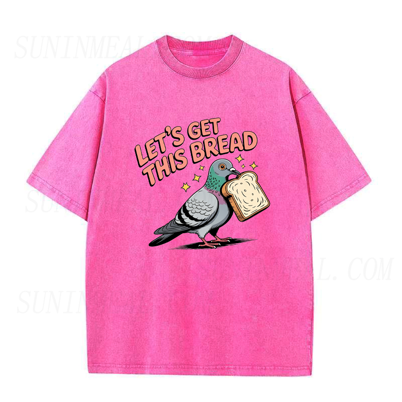 Let's Get This Bread Pigeon Unisex Tee