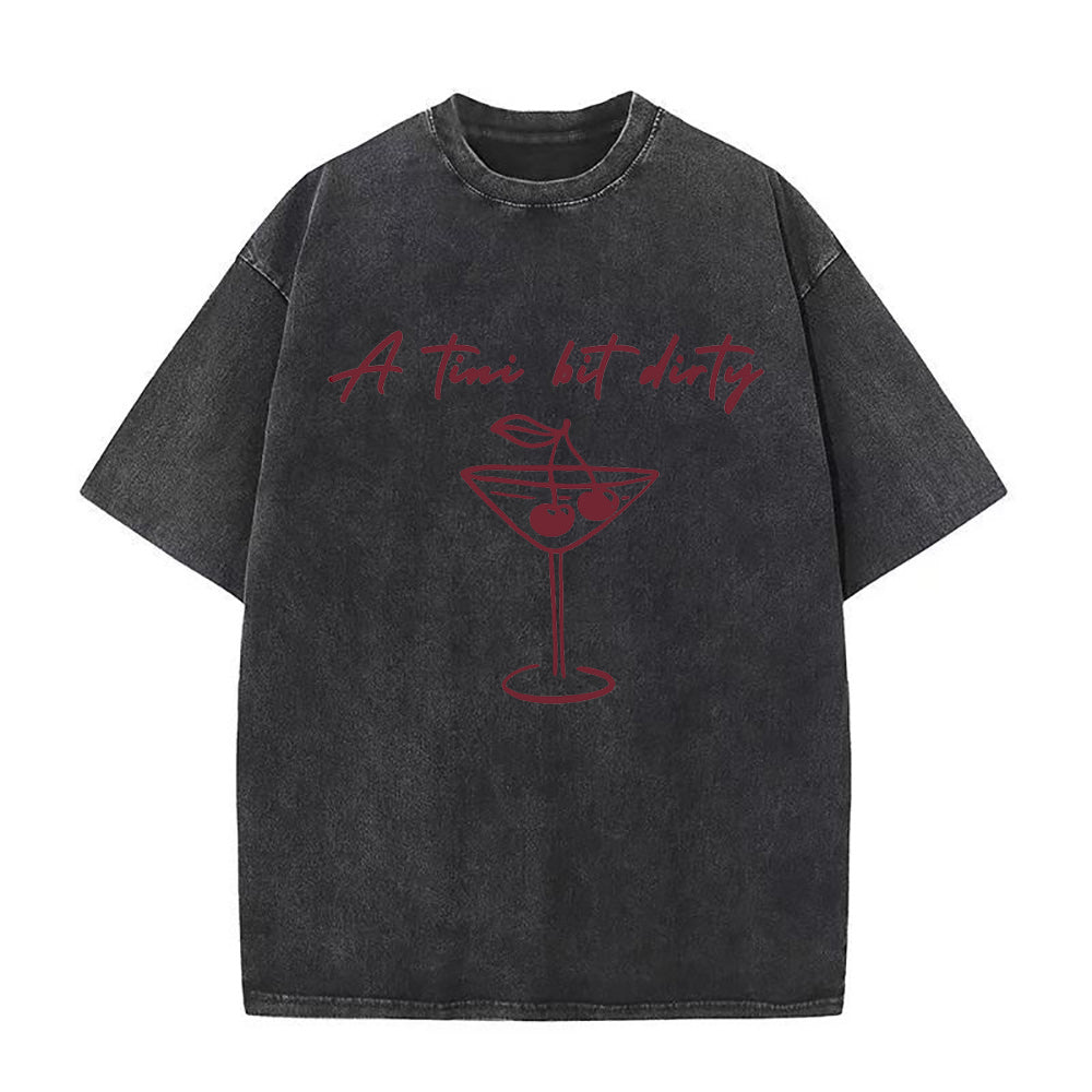 Cherry a Tini bit Dirty Unisex Tee
