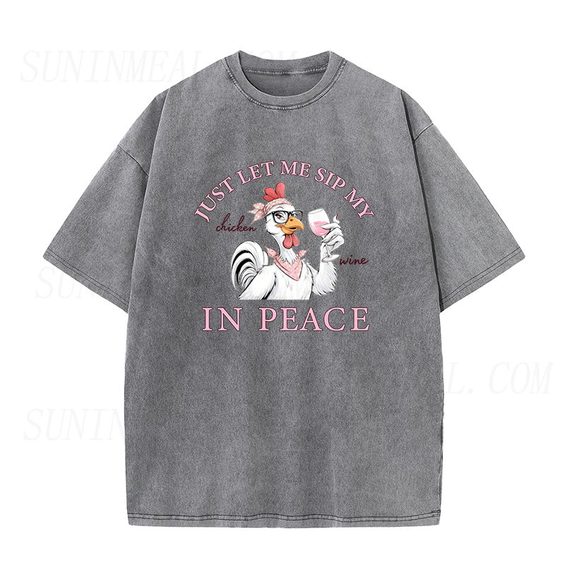 just let me sip my chicken wine in peace Unisex Tee
