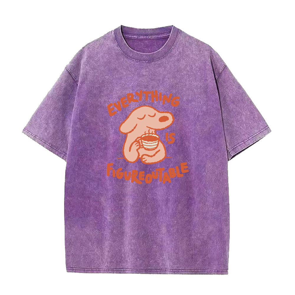 Everything Is Figureoutable Unisex Tee
