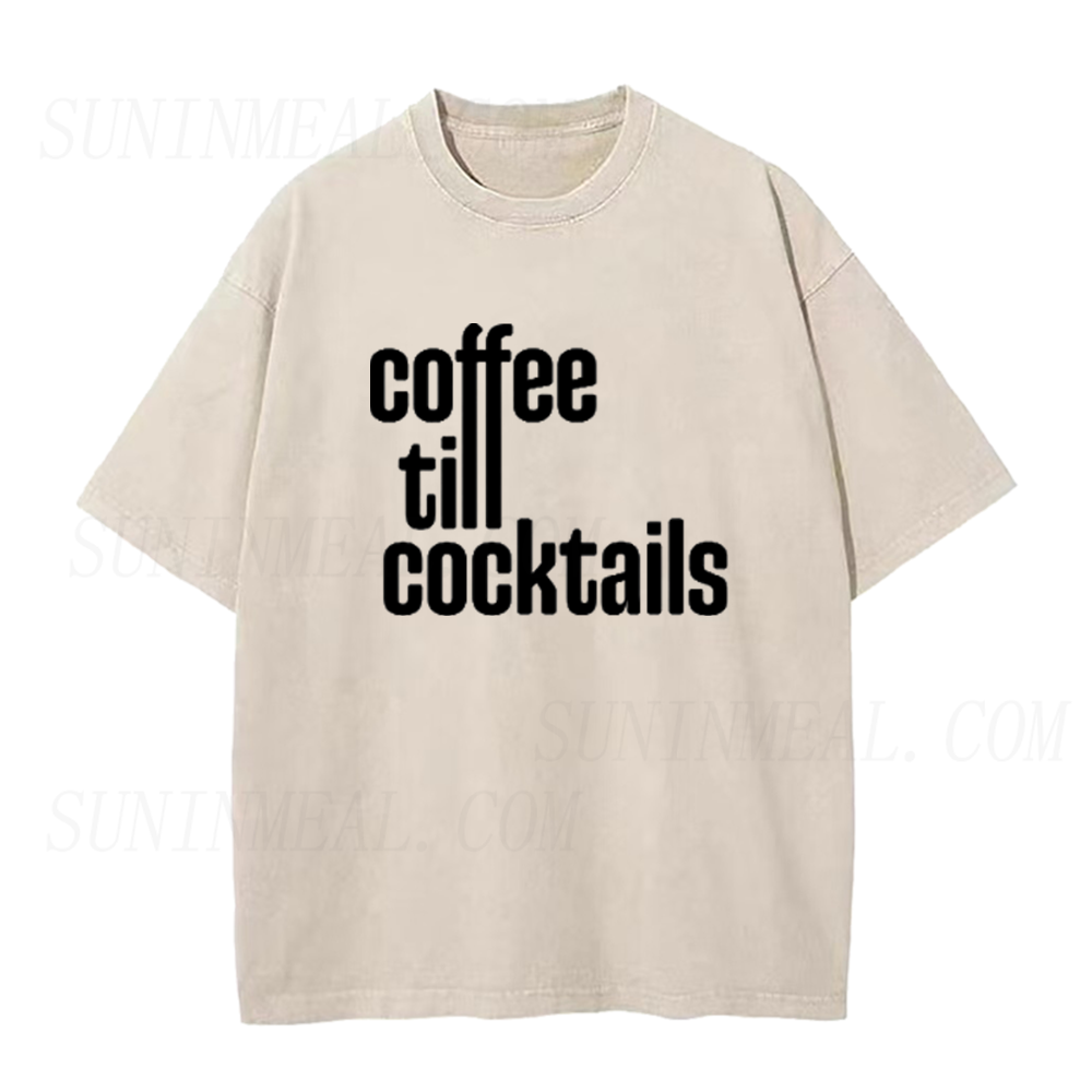 Coffee Till Cocktails Unisex Tee