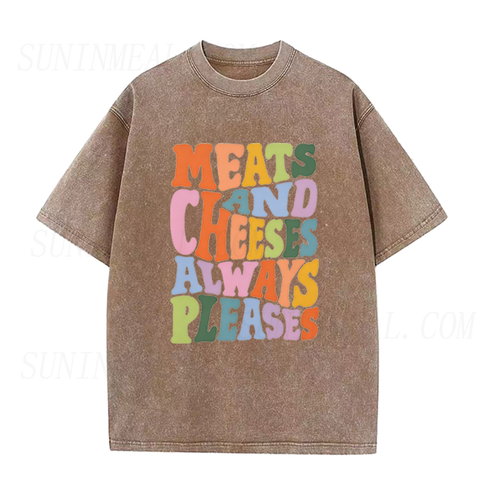 Meats and Cheeses Always Pleases Unisex Tee