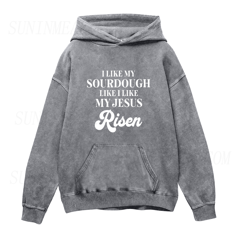 I like my Sourdough Unisex Hoodie