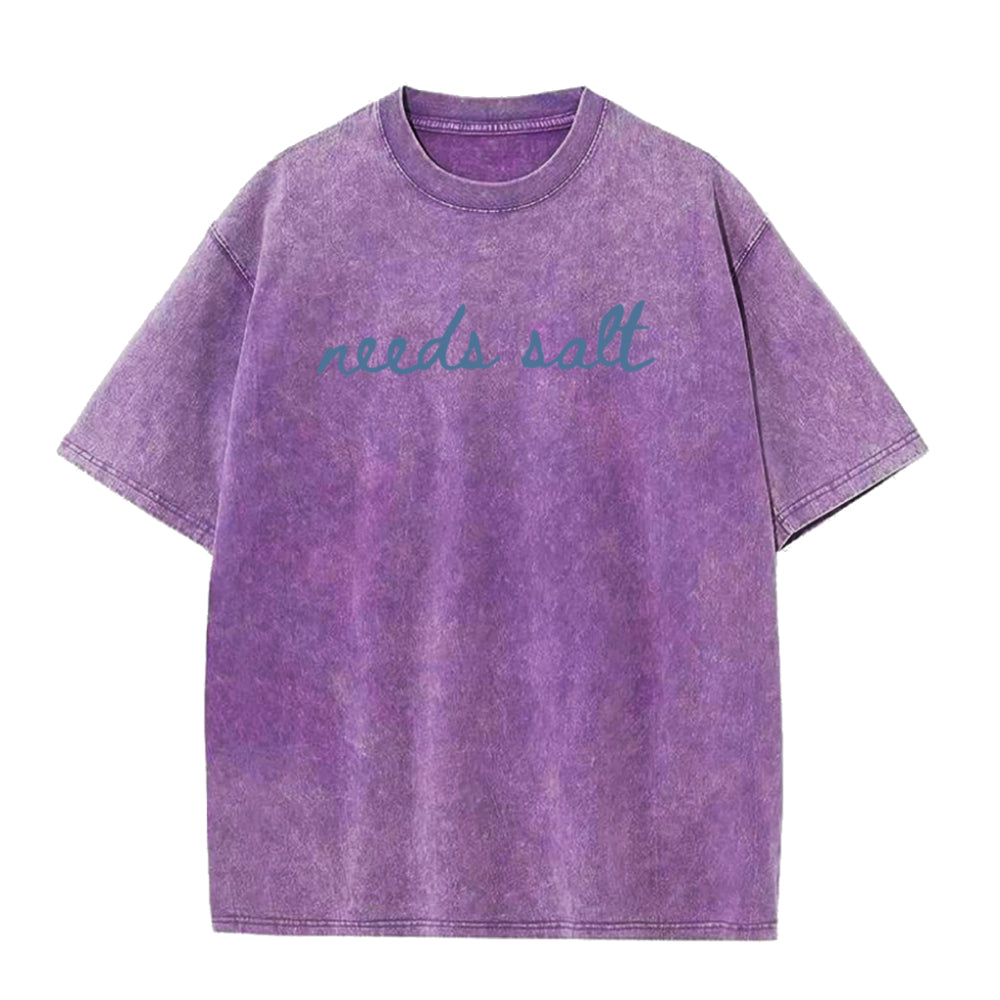 needs salt Unisex Tee