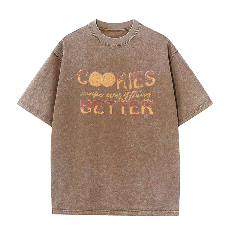 Cookies Make Everything Better Unisex Tee