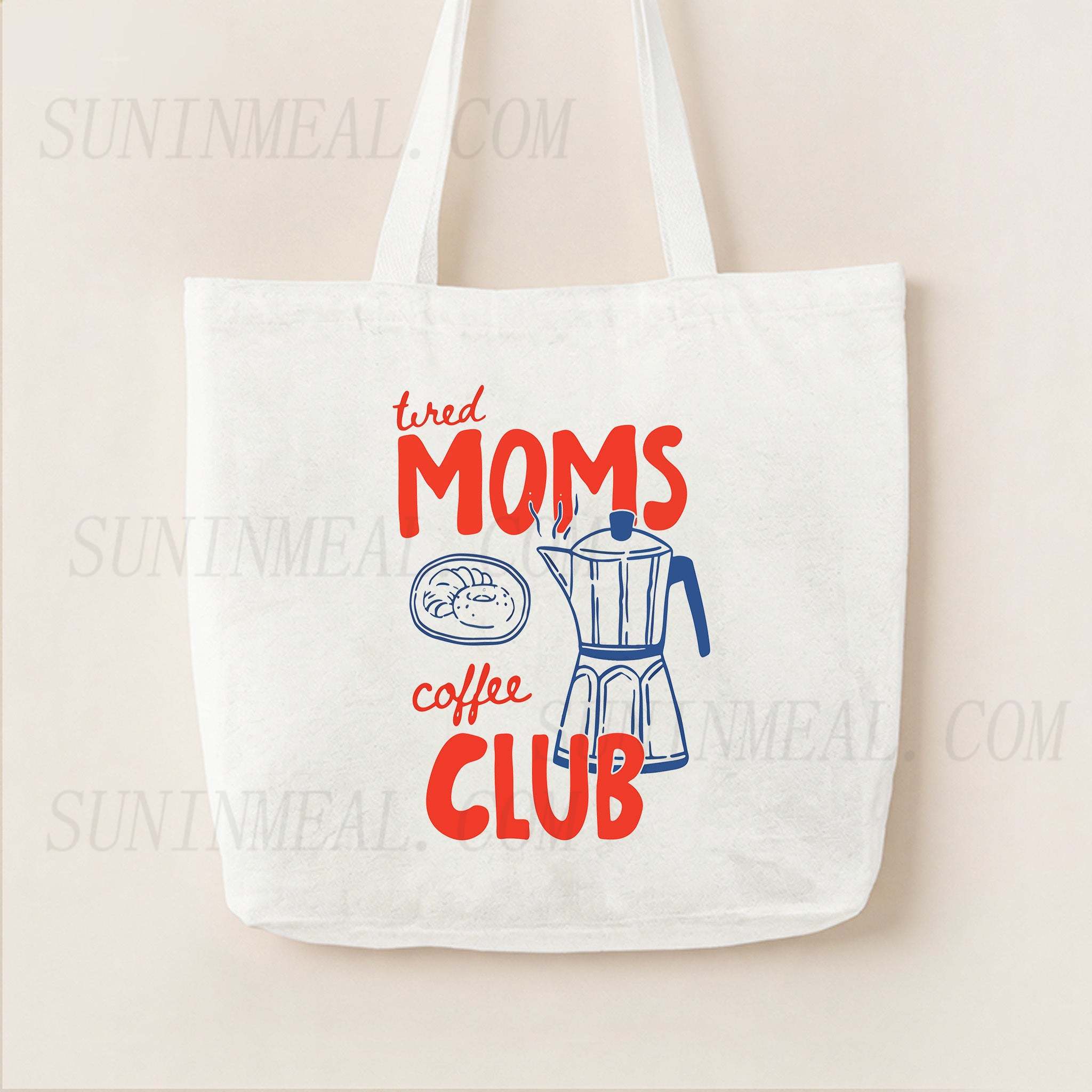 Tired Moms Coffee Club Canvas Tote Bag