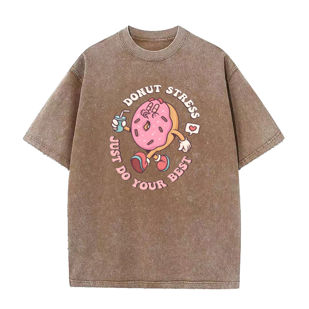 Donut Stress Just Do Your Best Unisex Tee