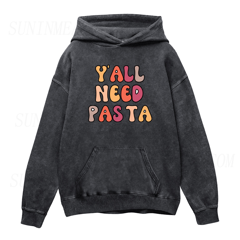 Y'all Need Pasta Unisex Hoodie