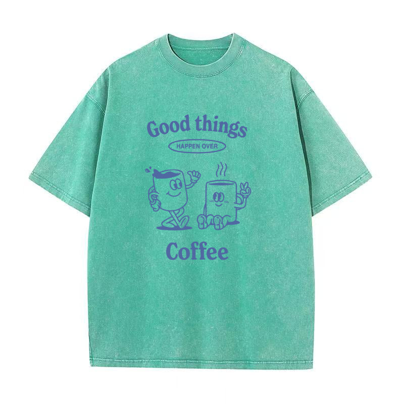Good Things Happen Over Coffee Vibes Unisex Tee