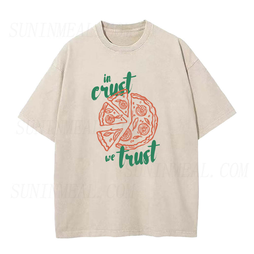 In Crust We Trust Unisex Tee
