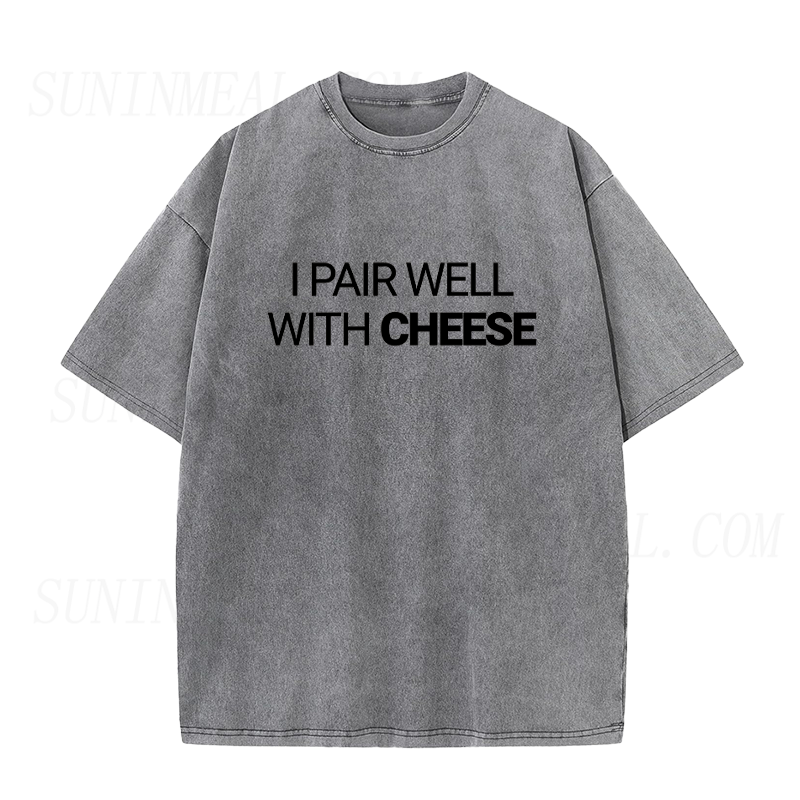 I Pair Well With Cheese Unisex Tee